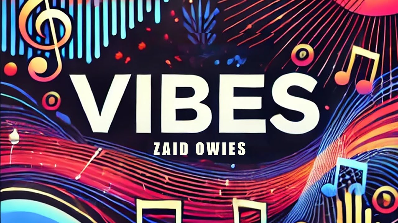 Watch Zaid Owies I VIBES on YouTube Watch Zaid Owies I VIBES on YouTube