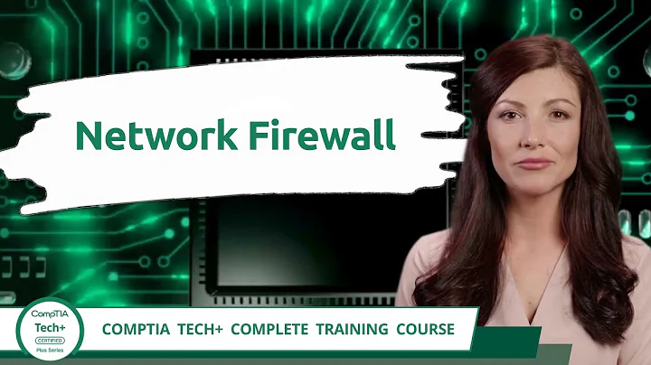 CompTIA Tech+ (FC0-U71) | Network Firewall | Exam Objective 2.8 | Course Training Video