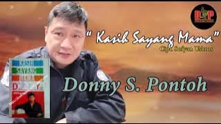 LAGU KENANGAN - Donny S.Pontoh ' Kasih Sayang Mama 'cipt: Sofyan Usbros ( Lirik )