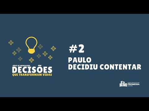 #2 PAULO DECIDIU SE CONTENTAR