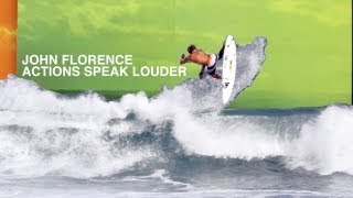 John Florence: Actions Speak Louder