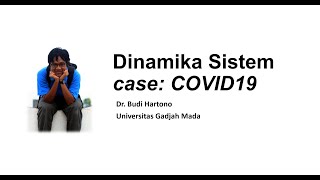 [02] Pemodelan Dinamika Sistem - COVID19