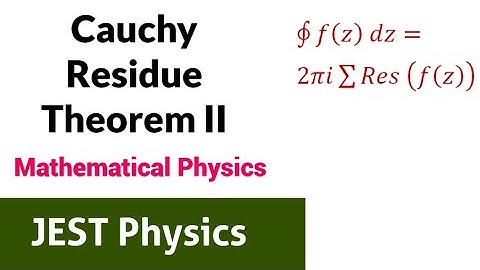 JEST Physics Lec - 05 | Cauchy Residue Theorem || ✓