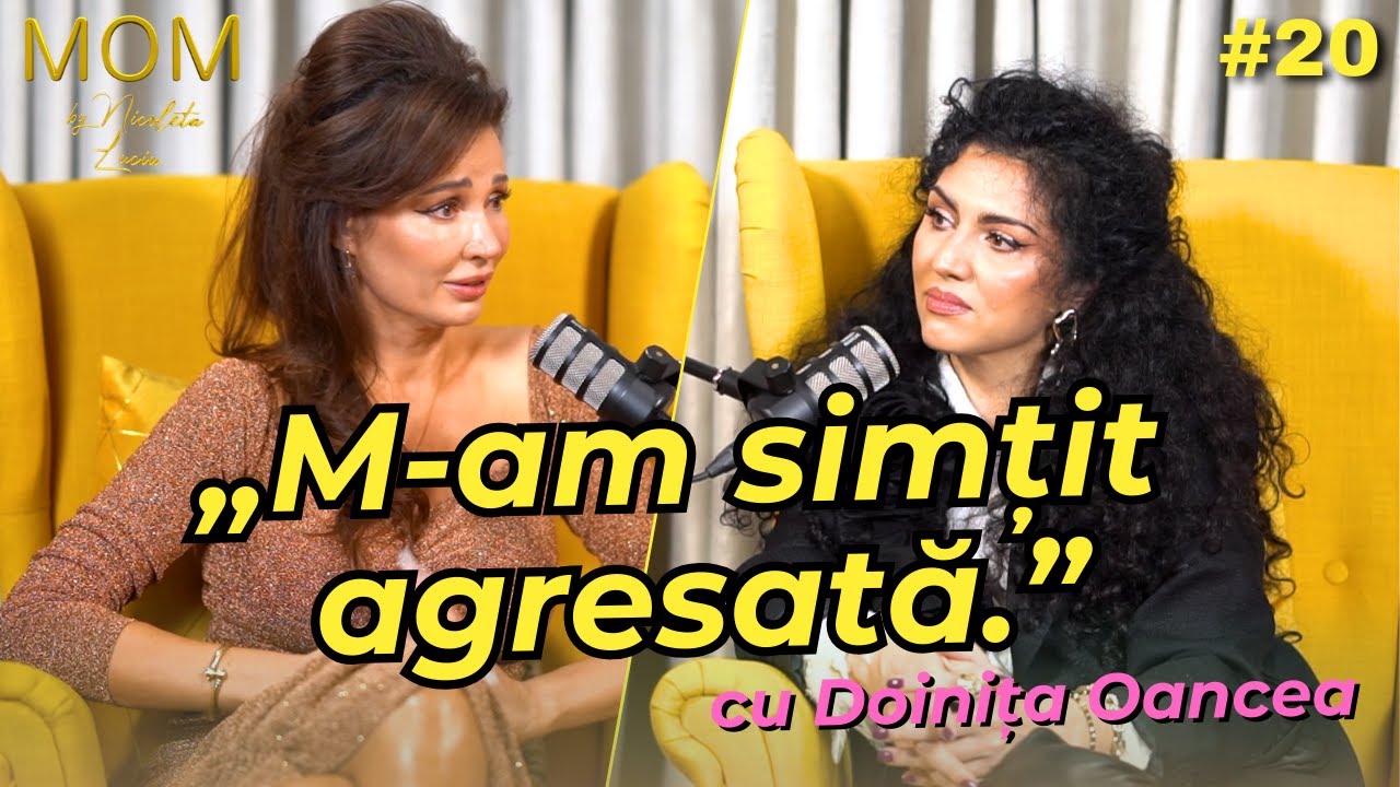 Doinița Oancea: „Am avut depresie. Nu știam ce să fac” | MOM #20