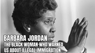Barbara Jordan, Black Democrat who warned us about Immigration