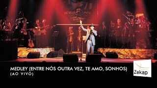 Sérgio Lopes - Entre Nós Outra Vez, Te Amo e Sonhos (Medley) | Zekap Music chords