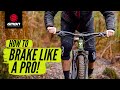So Nutzt Du Deine Bremsen Wie Ein Profi Mountainbiker MTB Bremstipps