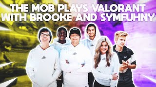 The Mob Plays Valorant With Brookeab And Symfuhny