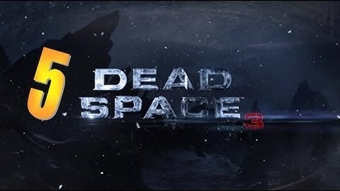Dead Space 3 - Gameplay Walkthrough Part 5 - Chapter 6 (XBOX/PS3/PC) [HD]
