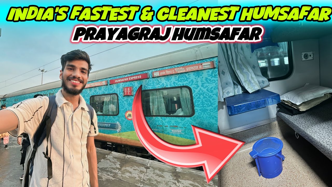 Pyaraj Express 22438 Anand Vihar Prayagraj Humsafar Express Full Journey *Best Train ...