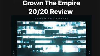 Crown The Empire 20/20 Review