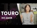 Signo de Touro no Amor - Claudia Lisboa