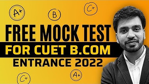 Free Mock Test for CUET B.Com Entrance 2022 || CUET 2022