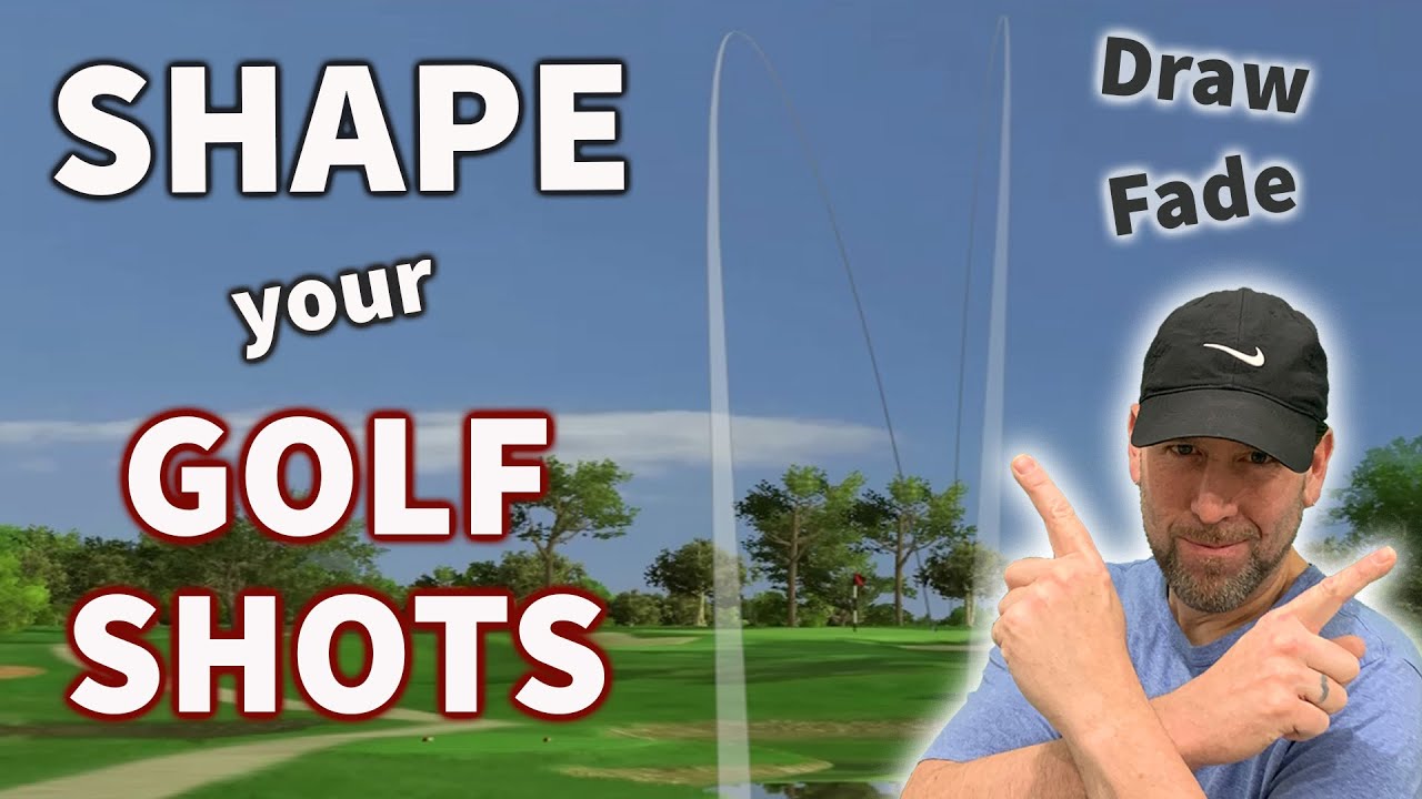 How to Shape Your Golf Shots! Draw & Fade YouTube