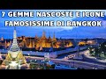 7 Gemme Nascoste e Icone Famosissime di Bangkok