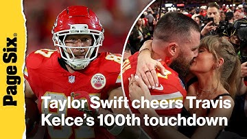 Taylor Swift cheers Travis Kelce’s 100th touchdown at Chiefs vs. Commanders game