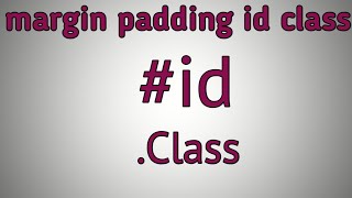HTML Tutorial Part - 06 ||  How to use Margin, Padding, Class & ID Tag in html