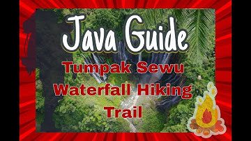 TUMPAK SEWU WATERFALL TOUR | HIKING TRAIL - EAST JAVA
