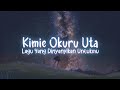 Miki Natsumi - Kimie Okuru Uta ( キミエ送る歌 ) || Lyric & Terjemahan