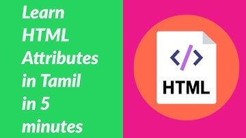 Learn Attributes in HTML in tamil HTML Attributes in tamil