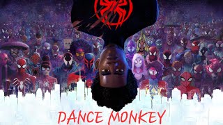 Dance Monkey by Tones and I | Across the Spider Verse