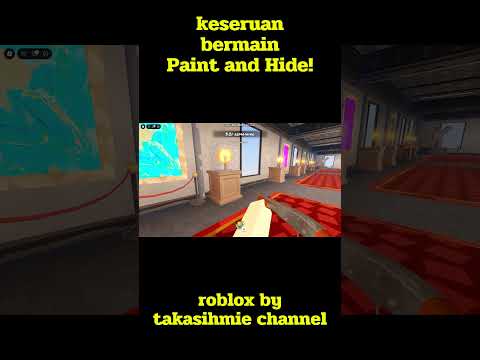 short ceritaku keseruanbermain Paint and Hide! Roblox #roblox