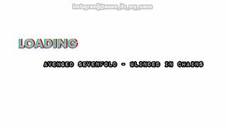 Story WA - Avenged Sevenfold - Blinded In Chains