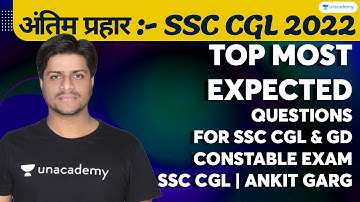Top Most Expected Questions for SSC CGL & GD Constable Exam Part 7 | SSC CGL | Ankit Garg