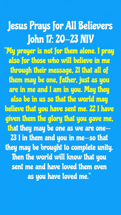 Jesus Prays For All Believers John 17 20 23 NIV YouTube jesus-prays-for-all-believers-john-17-20-23-niv-youtube