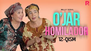 O'jar homilador 12-qism (milliy serial) | Ужар хомиладор 12-кисм (миллий сериал)
