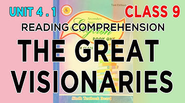 CLASS 9 UNIT 4 . 1  THE GREAT VISIONARIES