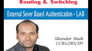 External sever based Authentication -LAB - Video By Sikandar Shaik || Dual CCIE (RS/SP) # 35012