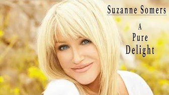 Suzanne Somers - A Pure Delight