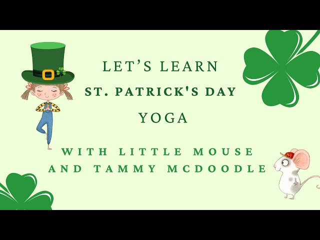St. Patrick's Day Yoga for Kids with Little Mouse