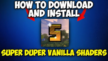 How to Download and Install Super Duper Vanilla Shaders for Minecraft 1.21.4