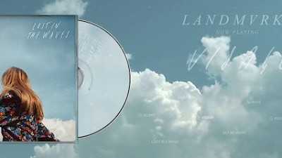 LANDMVRKS - Lost In The Waves (OFFICIAL ALBUM STREAM) class=
