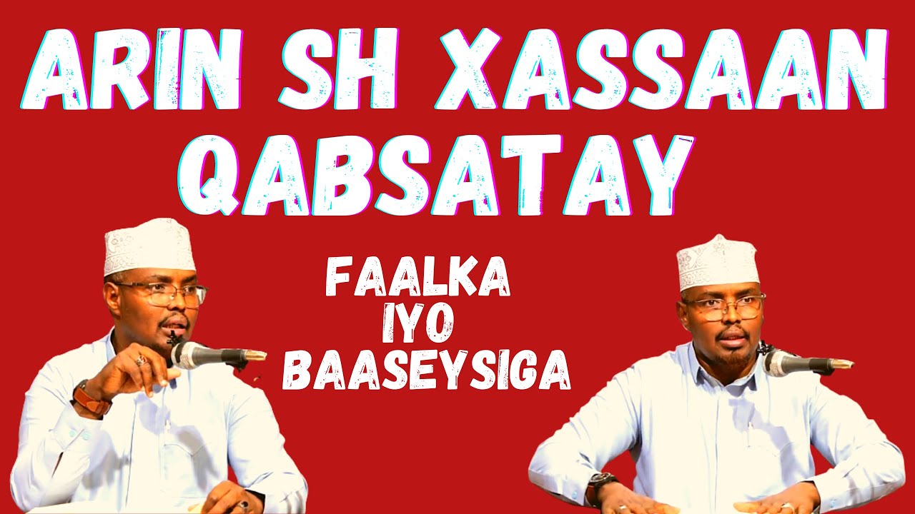 Arin Sh Xassaan qabsatay Ee Kusabsan baasaysiga iyo Faalka