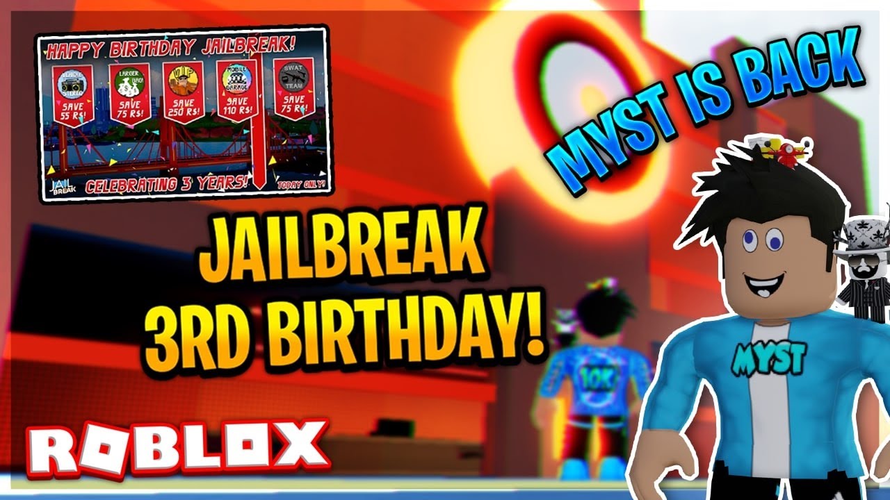 Myst Is Back Jailbreak S 3rd Birthday Today Youtube - myst roblox