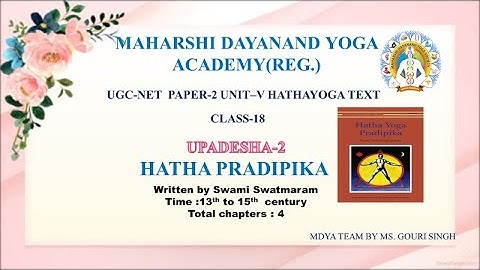 Hatha Pradipika  C-18 #V-31 TO V-43#  BY MRS.GOURI SINGH