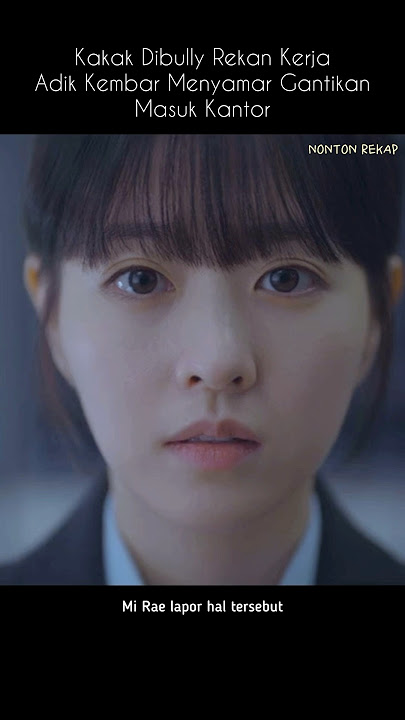 Older Brother Bullied by Coworkers, Twin Sister Disguise Herself #ourunwrittenseoul #parkboyoung ...