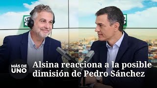 La reacción de Alsina a la posible dimisión de Pedro Sánchez image