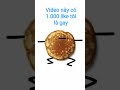video này có 1.000 like tôi là gay
