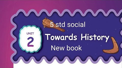 5th social science unit2//Towards History  tamil and english//social science new book//Term 1