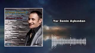 Ayhan Yılmaz - Yar Senin Aşkından Resimi