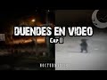 Duendes captados en video | Parte 2