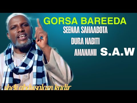 Shek Abdusalam Kadiir Gorsa Bareeda Abdi Namati Horu Kana Qooda Irra Fudhadhaa