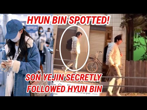 HYUN BIN SPOTTED WALKING ALONE! SON YEJIN SECRETLY FOLLOWED HYUN BIN!