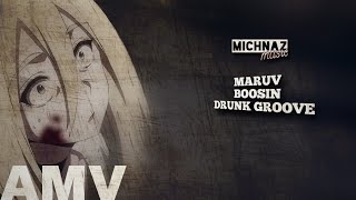 MARUV FT. BOOSIN - DRUNK GROOVE [MUSIC VIDEO]