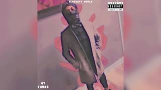 Almighty Wurld - My Thugs 
