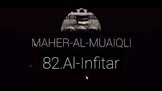82. Sura Al-Infitar | Maher_al_Muaiqli | 82. Сура аль-Инфитар | Махер аль-Муайкли | ماهر المعيكلي
